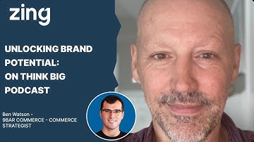 Unlocking Brand Potential: With Ben Watson, Co-founder | Think Big With Dan & Qasim