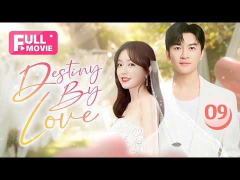 【FULL MOVIE】Conquer my picky boss | Destiny By Love 09 (Su YouPeng)