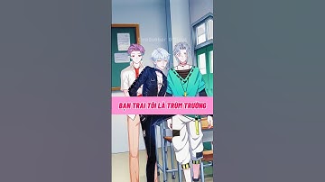 Bạn trai tôi là trùm trường | CinoSubber Official