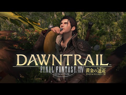 FINAL FANTASY XIV: DAWNTRAIL Benchmark Trailer