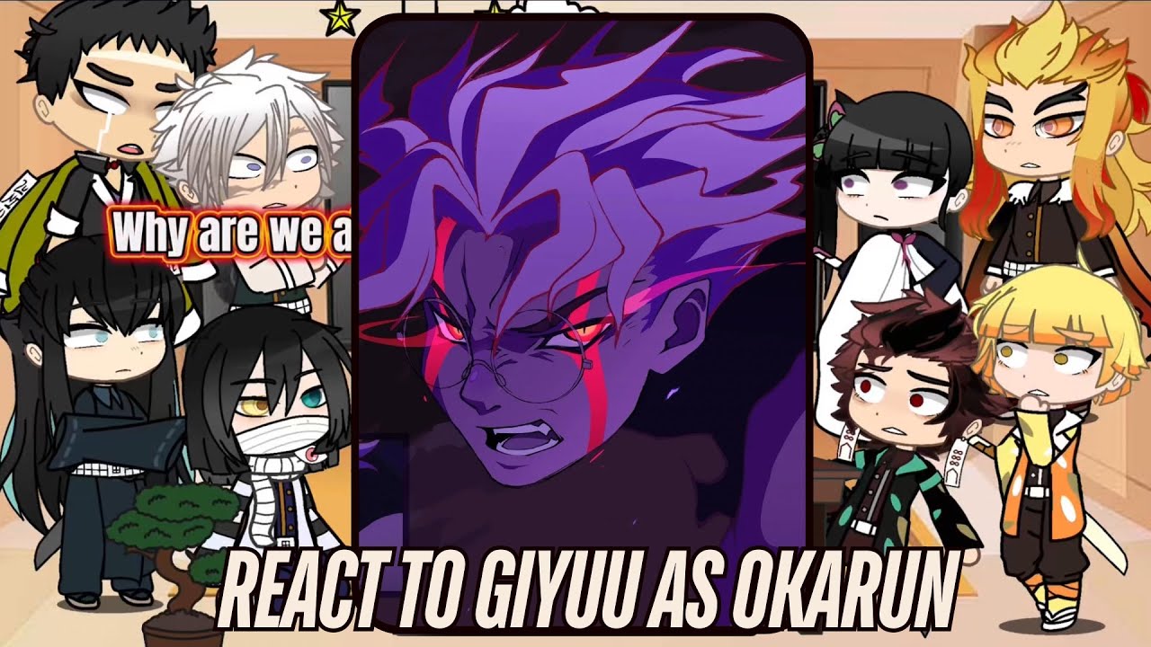 Hashiras react to giyuu as okarun | dandadan | Demon Slayer | Gacha life