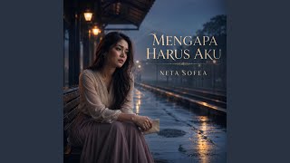 Mengapa Harus Aku