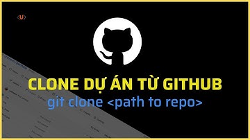 Clone dự án từ Repo Github về Git trong 1 câu lệnh | unitop.vn