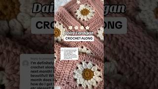 This Is How We Will Work On The Daisy Cardigan Over 4 Weeks In Our Crochet-Along