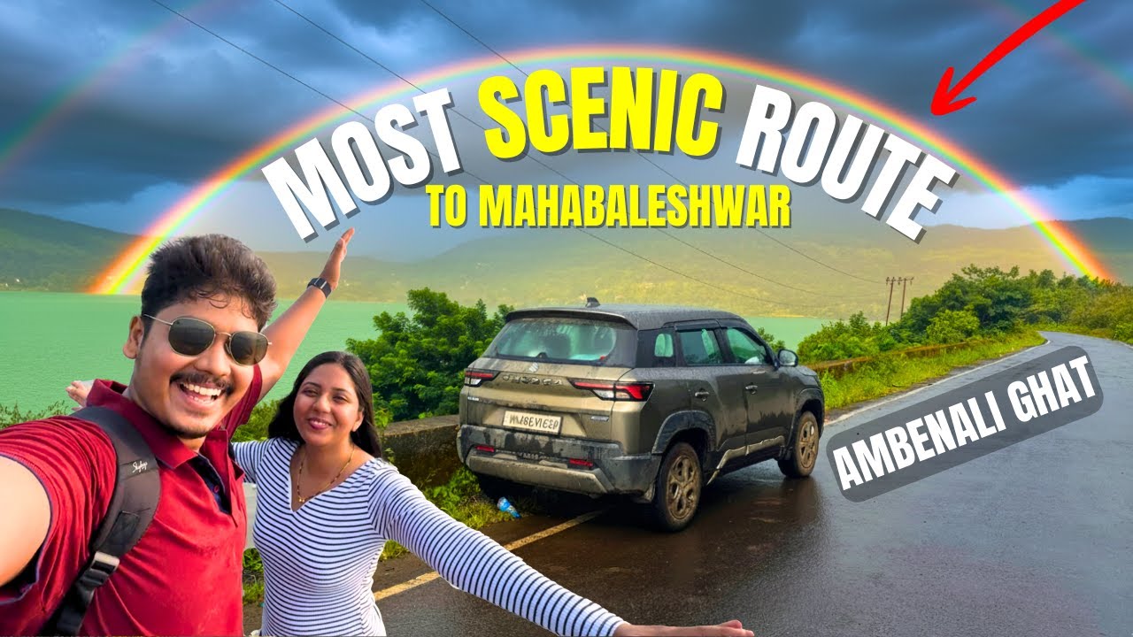 Mumbai → Mahabaleshwar via Ambenali Ghat: Most Scenic Route + Rainbow Spot