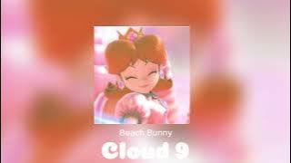 Download lagu Beach Bunny - Cloud 9 (Sped Up)~When he calls me pretty i feel like somebody~