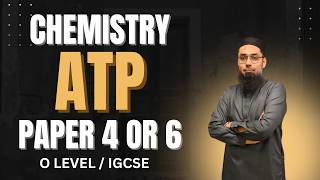 ATP Chemistry Paper 4 or 6 | Most Demanded | Part 2 | O Level or IGCSE