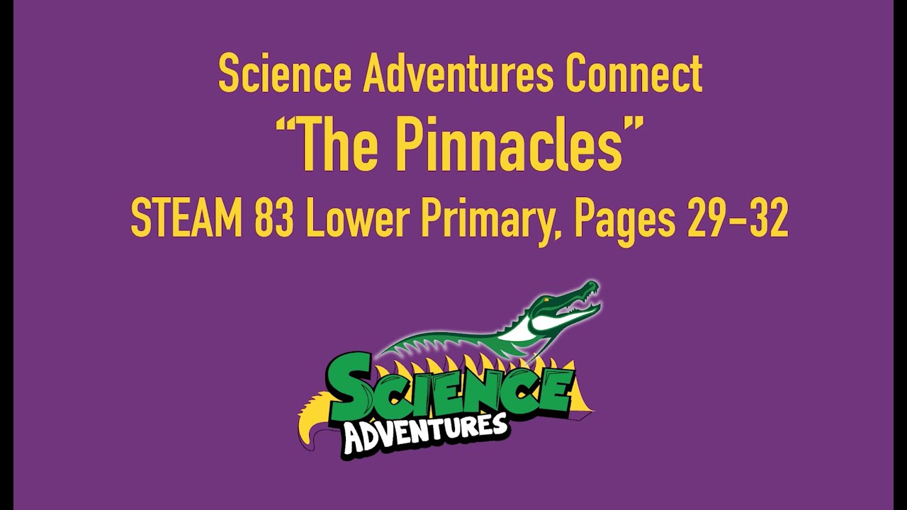Science Adventures: The Pinnacles