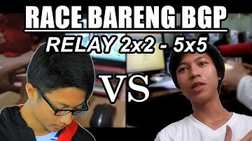 Race With BGP | Relay 2x2-5x5 [Dandy Meyrizal]
