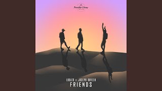 Friends (Feat. Joseph Duveen)