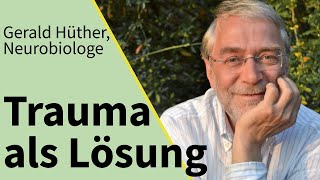 So nutzt du dein Trauma für deine Heilung  Interview mit Neurobiologe Gerald Hüther