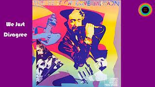 Dave Mason - We Just Disagree  (Remastered)
