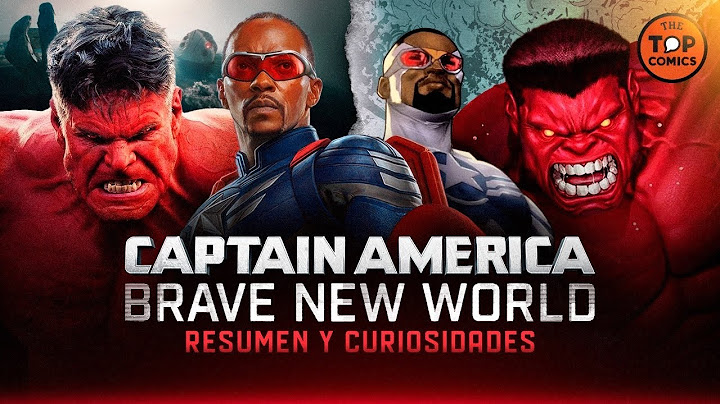 Capitán América Brave New World: Resumen y curiosidades - The Top Comics