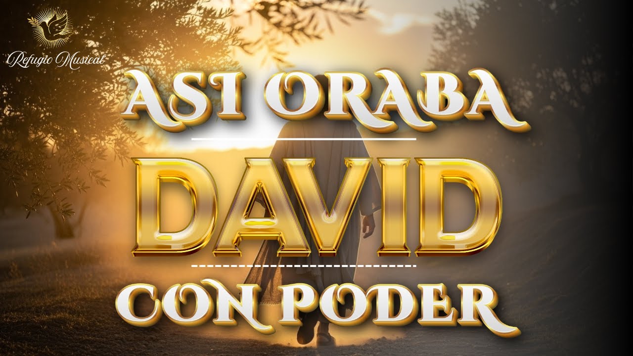Salmos Para Orar Con Poder | Así Oraba David Por Las Mañanas - YouTube