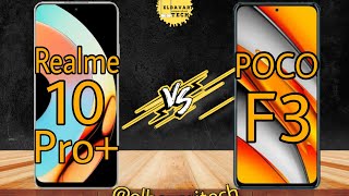 مقارنة بين Realme 10 pro plus  vs Poco F3