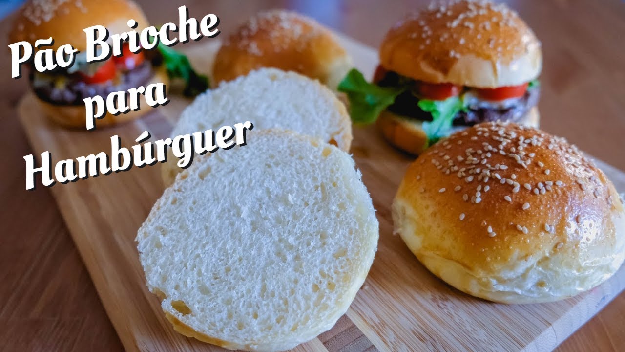 Pão Brioche para Hambúrguer | Padeiro de Apartamento