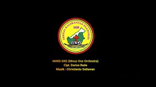 MARS GKE (Minus One Orchestra) || Cipt. Darius Bada - Musik: Christianto Setiawan