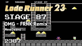 Lode Runner 23 - Stage 87 OMG - FRNK Remix - NewJeans [2387]