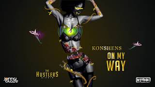 Konshens - On My Way (The Hustlers Riddim) | 2020 Music Release