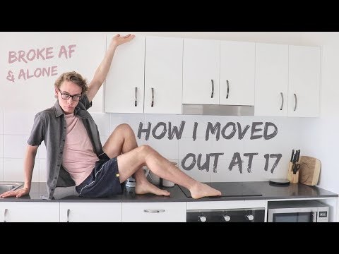 How I Moved Out Of Home At 17 (with Very Little Money)