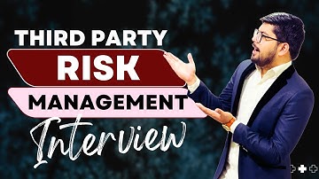Third Party Risk Management Interview Questions and Answer | TPRM Interview Questions and Answers