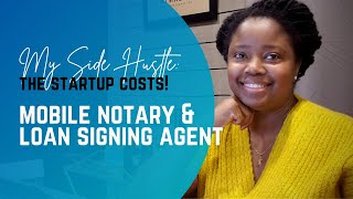 Notary Side Hustle Startup Costs: Loan Signing Agent (attorney state)
