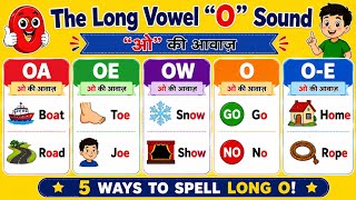 The Long O Sound: OA, OE, OW, O, and O-E | Long Vowel O Sound | Long O Sound | The Long O Sound: OA, OE, OW, O, and O-E | Long Vowel O Sound | Long O Sound |
