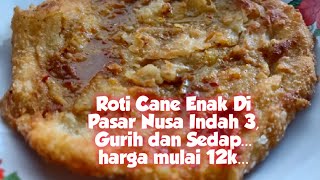 Roti Cane Enak Di Pasar Nusa Indah 3, Gurih dan Sedap... harga mulai 12k... screenshot 5