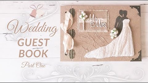 How To Make A Wedding Guest Book | 3D Visual | Part 1