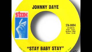 Video thumbnail of "Johnny Daye   Stay Baby Stay"