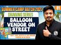 Drawing Series 01 | Balloon Seller | NIFT, NID, UCEED & JEE Mains Paper 2A | Summer Camp Batch 2027