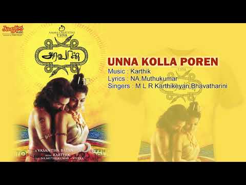 Unna Kolla Poren Full Song  Aravan  Aadhi  Pasupathy  Karthik  Tamil Songs
