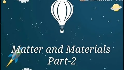 4th std Science(term-1) MATTER AND MATERIALS Part-2