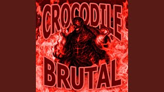 Crocodile Brutal - DJ PROIBIDO