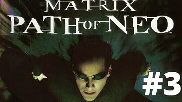 The Matrix: Path of Neo |  The Training Simulation - p2| Pc Walkthrough - 3