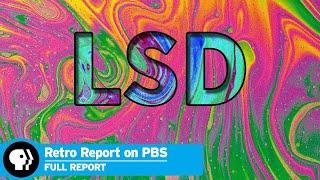 LSD Gets Another Look | Full Report | Retro Report on PBS