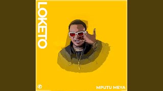 Loketo - MPUTU MEYA