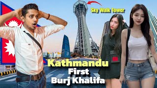 First Impression Of Kathmandu's Burj Khalifa | Sky Walk Tower Kathmandu | Sky Walk In Nepal