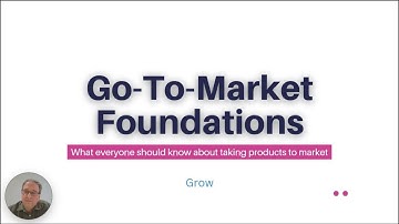 Go to Market Foundations: Growth