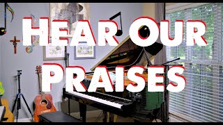 Video thumbnail of "Hear Our Praises - Hillsong - Piano Cover with Lyrics"
