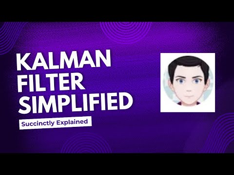 Kalman Filter Simplified - Algorithm explained with Examples