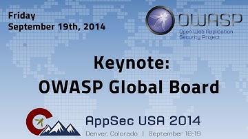 OWASP AppSecUSA 2014 - Keynote: OWASP Global Board