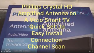Philips Crystal HD Amplified Antenna used with VIZIO Smart TV - Set Up - Install - Unbox - Review