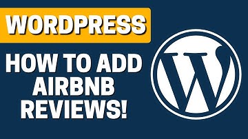 How To Add AirBnb Reviews To Wordpress Website