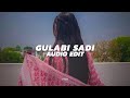 Gulabi sadi  sanju rathod  edit audio