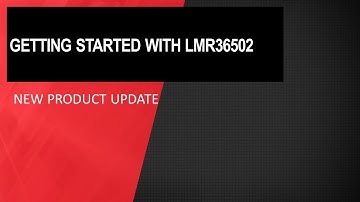 Getting Started with LMR36502