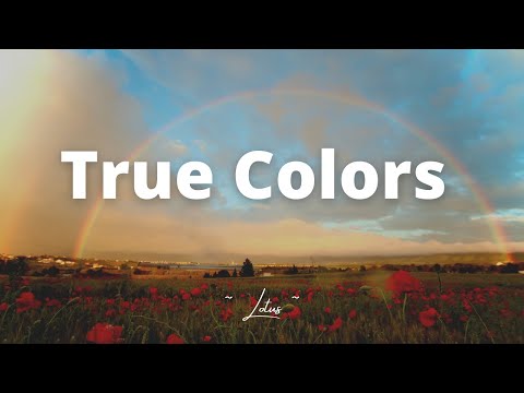 Justin Timberlake and Anna Kendrick - True Colors (Lyrics)