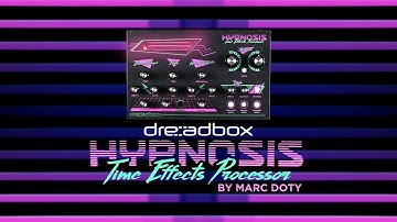 01-The Dreadbox Hypnosis- Part One: Chorus / Flanger