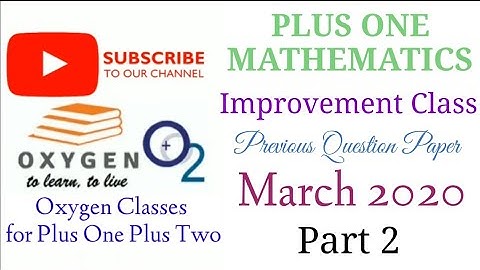 +1 Improvement Class (Part 2) Mathematics  | HSE March 2020 | Questions  & Answers