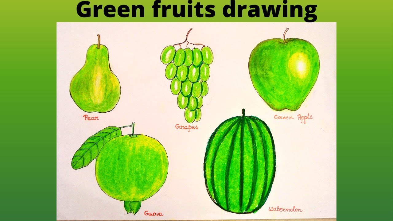 Green fruits drawing ll how to draw green colour fruits ll green ...